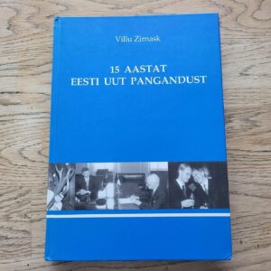 15 aastat Eesti uut pangandust . Villu Zirnask