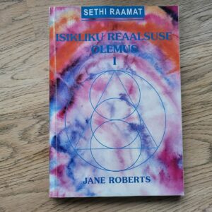 Isikliku reaalsuse olemus 1 . Jane Roberts