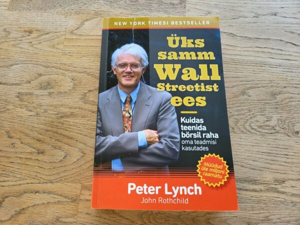 Üks samm Wall Streetist ees . Peter Lynch