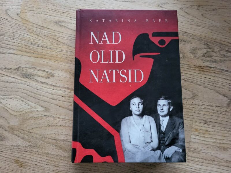 99010786 Nad olid natsid . Katarina Baer