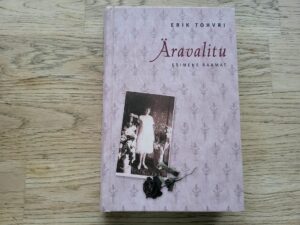 Äravalitu . Erik Tohvri