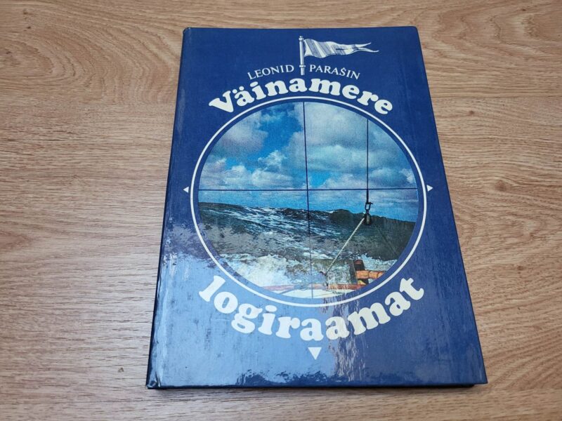 Väinamere logiraamat vahelugemistega . Leonid Parašin