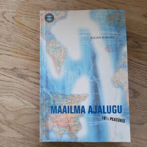 99132470 Maailma ajalugu 10 1/2 peatükis . Julian Barnes