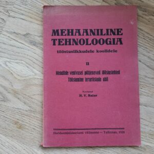 99133005 Mehaaniline tehnoloogia tööstuslikkudele koolidele 1928