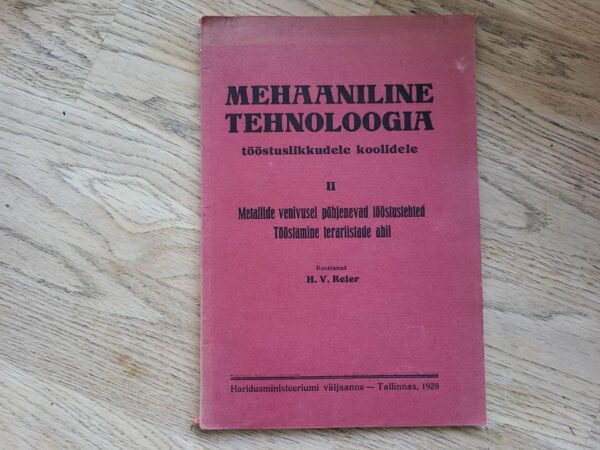 99133005 Mehaaniline tehnoloogia tööstuslikkudele koolidele 1928