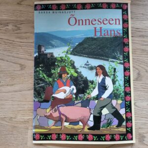 99134477 Õnneseen Hans . Saksa muinasjutt