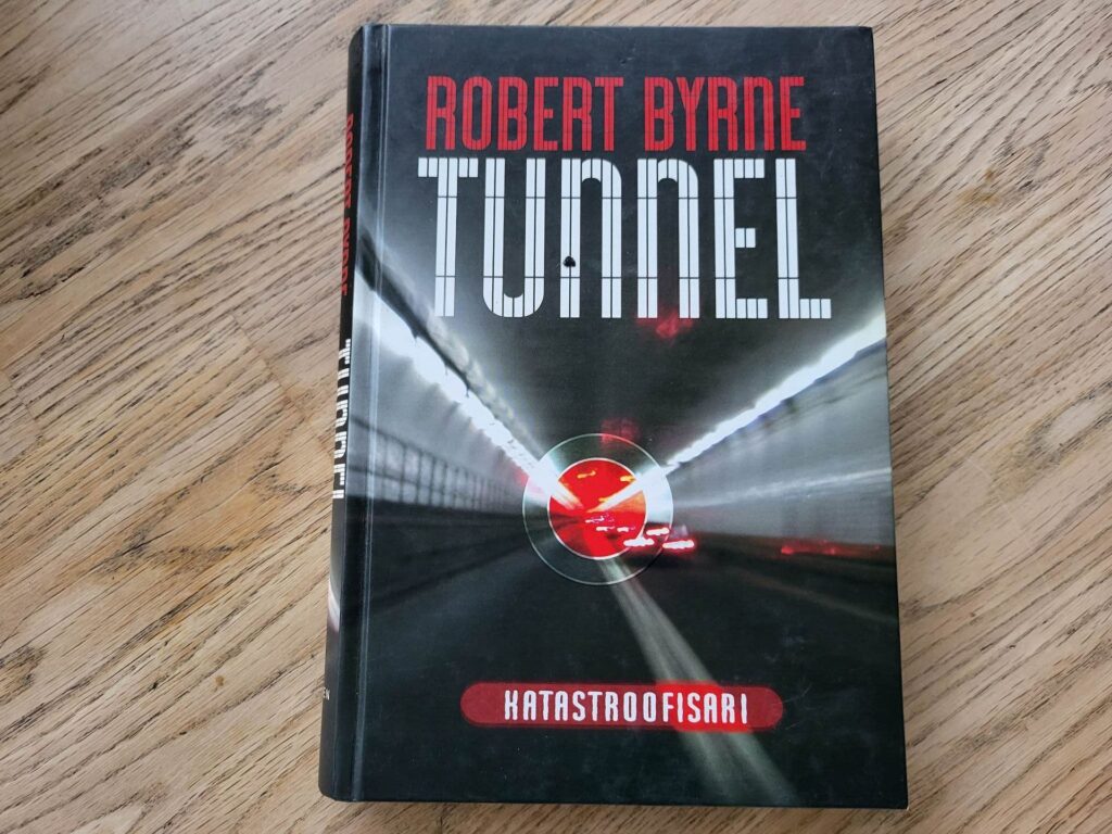 Tunnel . Robert Byrne
