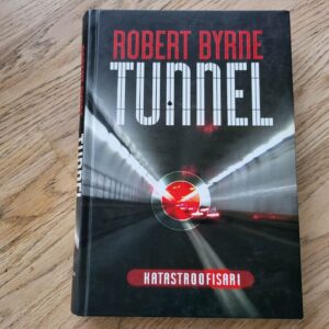 Tunnel . Robert Byrne