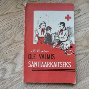 Ole valmis sanitaarkaitseks