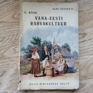 Vana-Eesti rahvakultuur . Gustav Ränk  1935