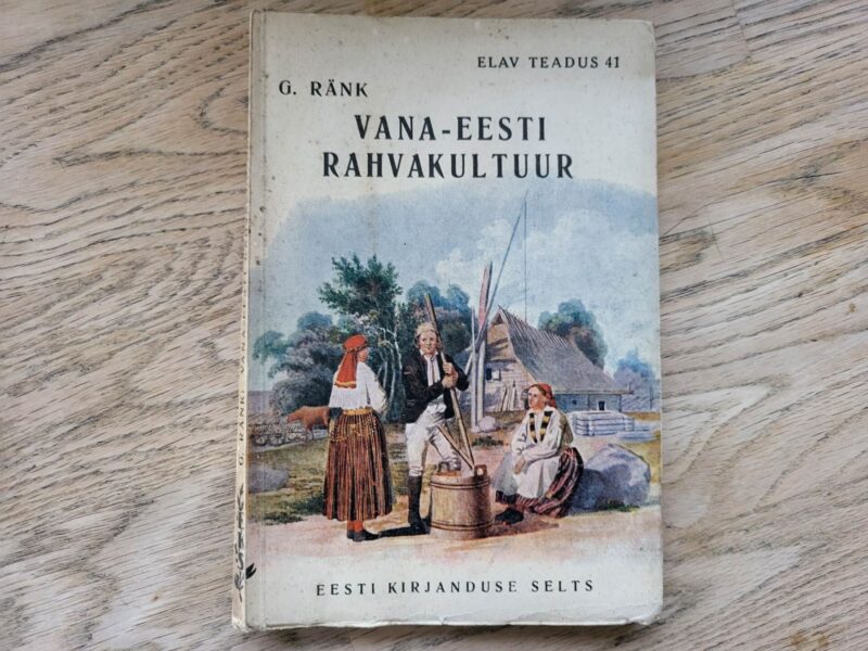 Vana-Eesti rahvakultuur . Gustav Ränk  1935