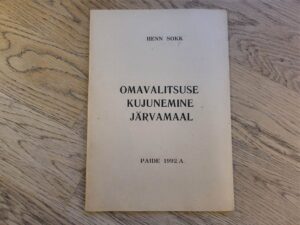Omavalitsuse kujunemine Järvamaal . Henn Sokk