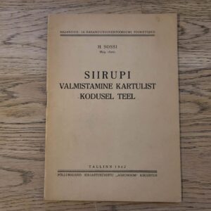 99194200 Siirupi valmistamine kartulist kodusel teel . Hans Sossi