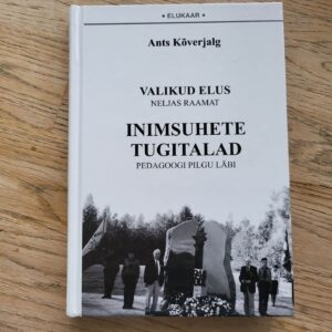 Valikud elus 4 osa . Ants Kõverjalg