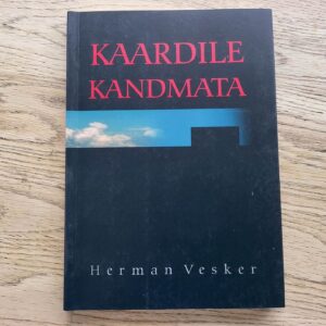 Kaardile kandmata . Herman Vesker