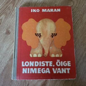 Londiste õige nimega Vant . Iko Maran