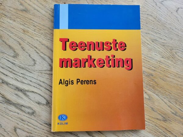 Teenuste marketing . Algis Perens