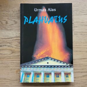 Plahvatus . Urmas Alas