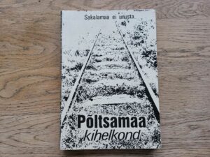 Põltsamaa kihelkond . Sakalamaa ei unusta