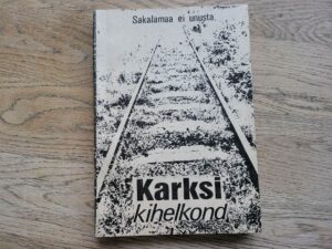 Karksi kihelkond . Sakalamaa ei unusta