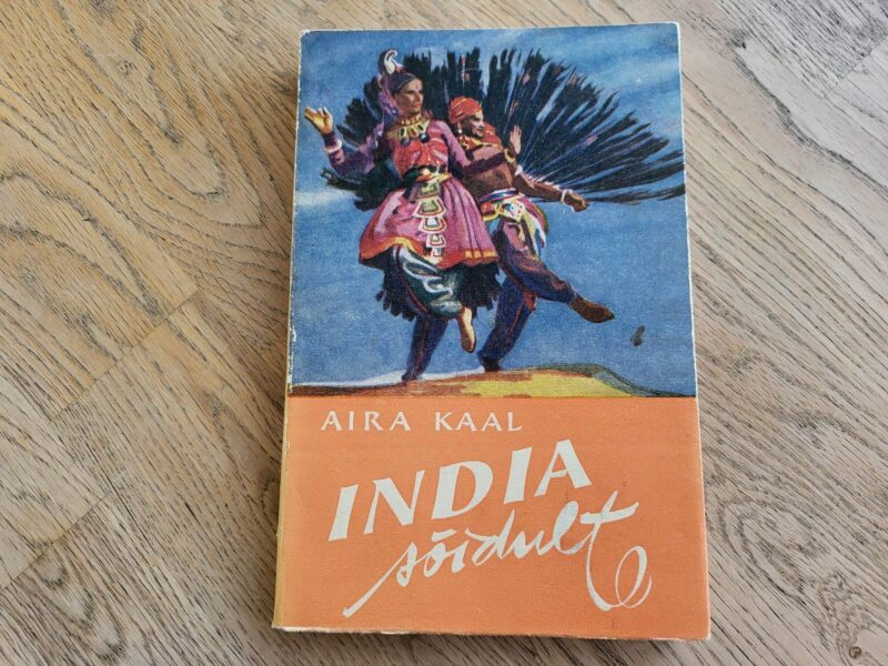 99343773 Muljeid ja mõtteid India sõidult . Aira Kaal