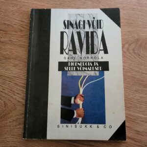 Sinagi võid ravida . Sari Norkola