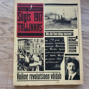 Sügis 1917 Tallinnas . Aigar Vahemetsa