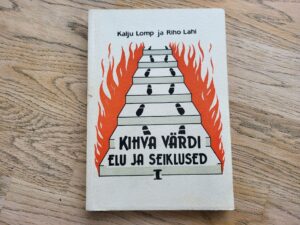 Kihva Värdi elu ja seiklused I . Riho Lahi ja Kalju Lomp