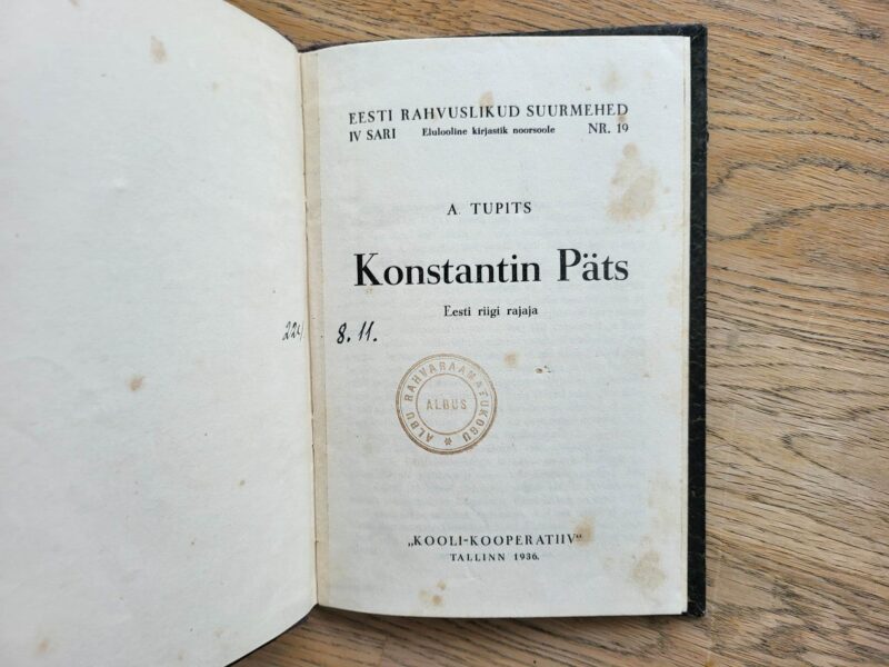 99393505 Konstantin Päts Eesti riigi rajaja . Artur Tupits