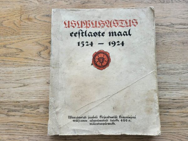 Usupuhastus eestlaste maal 1524-1924