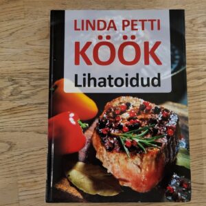Köök Lihatoidud . Linda Petti
