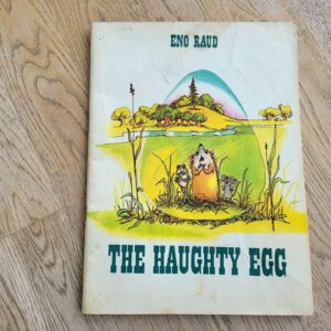 The haughty egg . Eno Raud