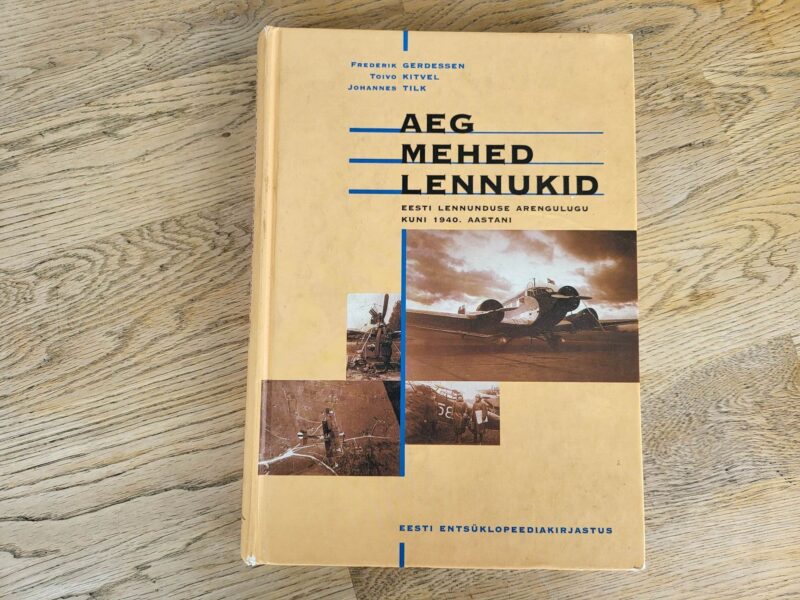 99436568 Aeg mehed lennukid . Frederik Gerdessen, Toivo Kitvel