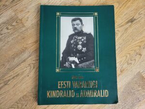 Eesti Vabariigi kindralid ja admiralid . Mati Õun