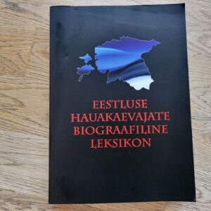 Eestluse hauakaevajate biograafiline leksikon