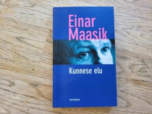 Kunnese elu . Einar Maasik