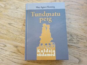 Tundmatu peig ehk nädal aega abielus . May Agnes Fleming