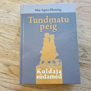 Tundmatu peig ehk nädal aega abielus . May Agnes Fleming