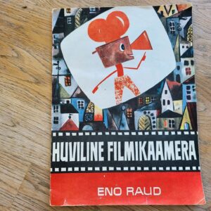 Huviline filmikaamera . Eno Raud