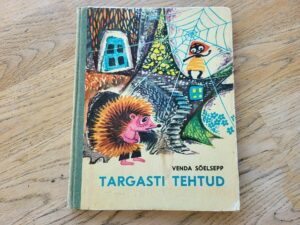 Targasti tehtud . Venda Sõelsepp