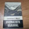 Virmaliste väraval . Lennart Meri