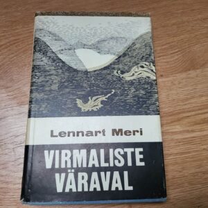 Virmaliste väraval . Lennart Meri