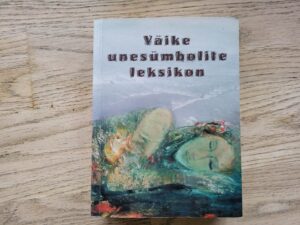 Väike unesümbolite leksikon . Kadri Põlm