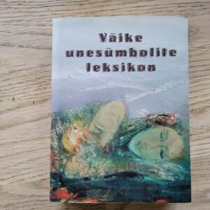 99580218 Väike unesümbolite leksikon . Kadri Põlm