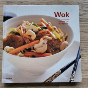 Wok kiiresti ja maitsvalt . Cecilia Lundin