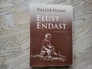 Elust endast . Valter Udam  autogrammiga