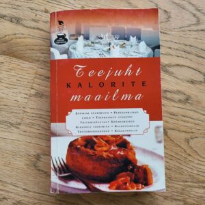 Teejuht kalorite maailma