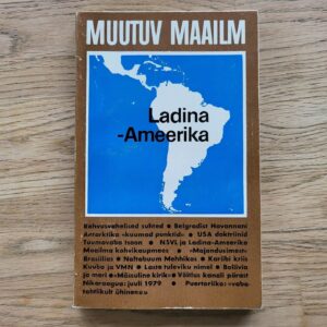 99609599 Ladina-Ameerika . Muutuv maailm