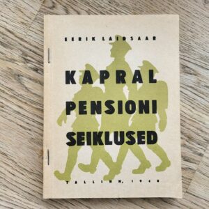 Kapral Pensioni seiklused . Eerik Laidsaar