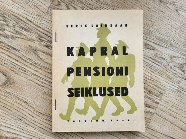 Kapral Pensioni seiklused . Eerik Laidsaar